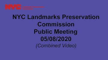NYC LPC Public Hearing/Meeting 05/08/2020 (Combined)