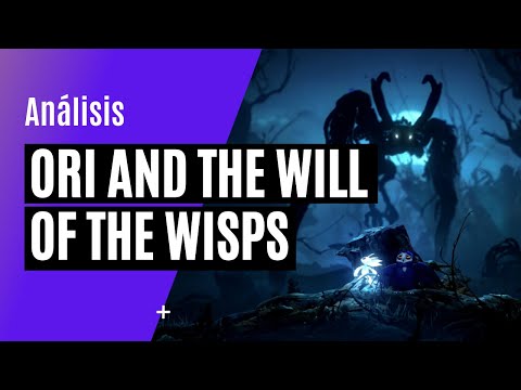 Análisis Ori And the Will of the Wisps Análisis Ori And the Will of the Wisps