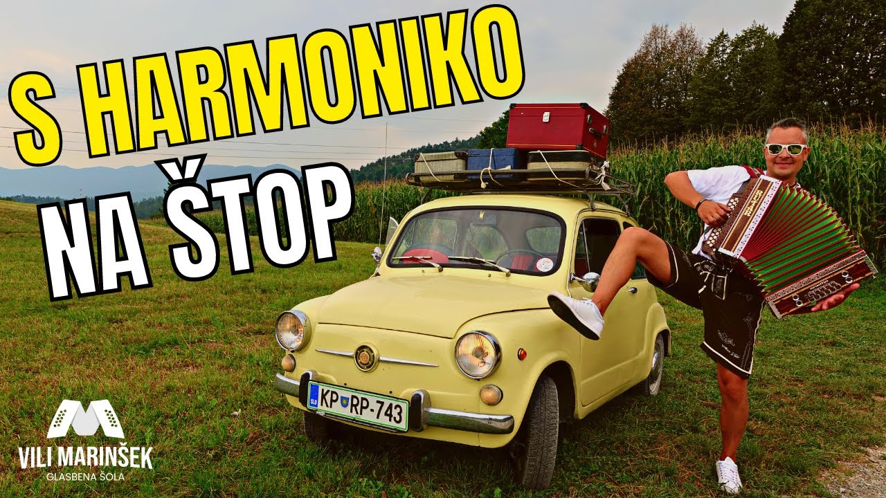 Vili s harmoniko na štop! - GŠ Vili Marinšek