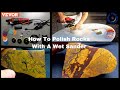 Using Our New Vevor Wet Sander To Polish Rocks - By : Quest For Details