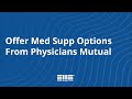 Why Contract With SMS to Offer Med Supp Options From Physicians Mutual