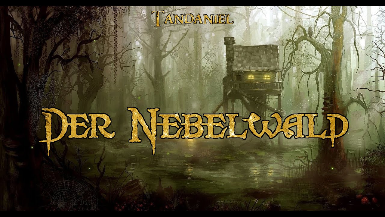 New Der Nebelwald 🕯️ (Märchen für Erwachsene zum Gruseln, Träumen und Einschlafen von Tandaniel) Hörbuch
