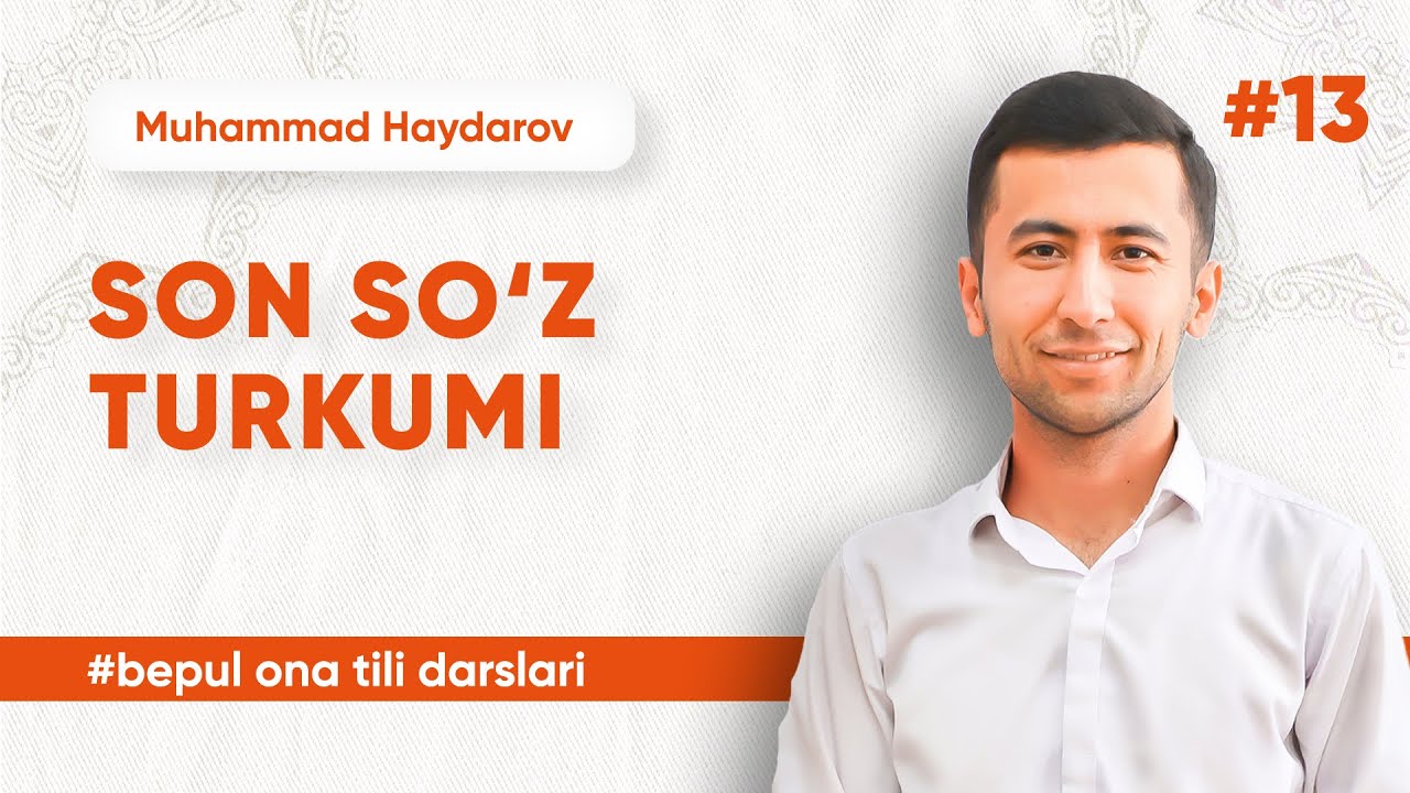 13 - dars | Son so'z turkumi | Muhammad Haydarov