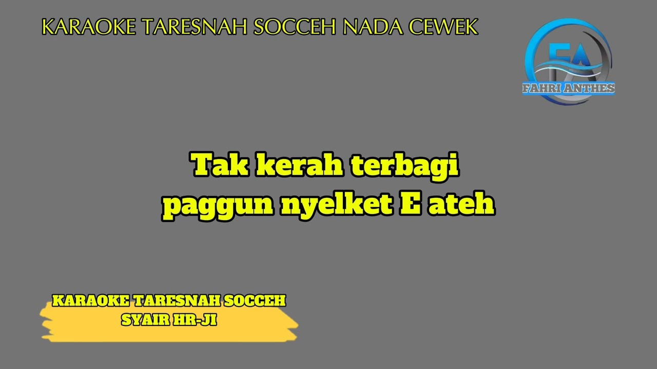 KARAOKE TARESNAH SOCCEH NADA CEWEK SYAIR HR-JI