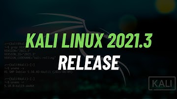 Kali Linux 2021.3 Latest Features Review