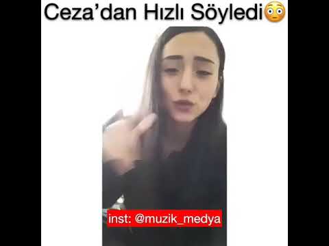 cezadan hizli soyleyen kiz ohaa