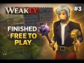 FINISHING FREE TO PLAY… | Weakly #3
