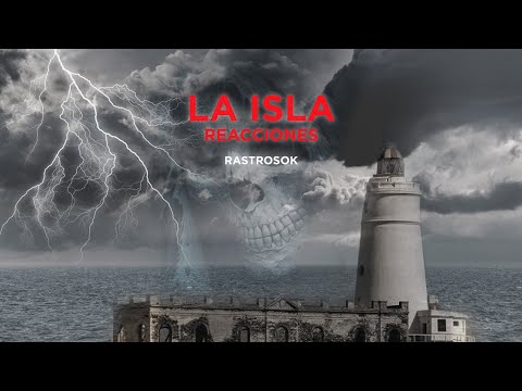 Reacciones: LA ISLA