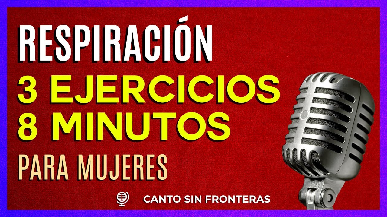 🔶 3 Ejercicios de RESPIRACIÓN y retención de aire para CANTAR 🔶 8 ...