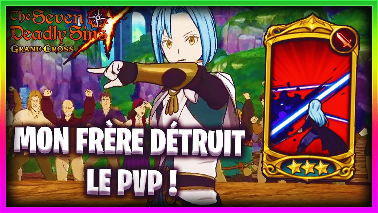 MON FRÈRE DÉTRUIT LE PVP😂! -7DS: Grand Cross - YouTube