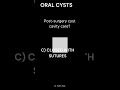 #DentalQuiz#OralPathology#DentalCysts#OralHealth#DentalMCQs