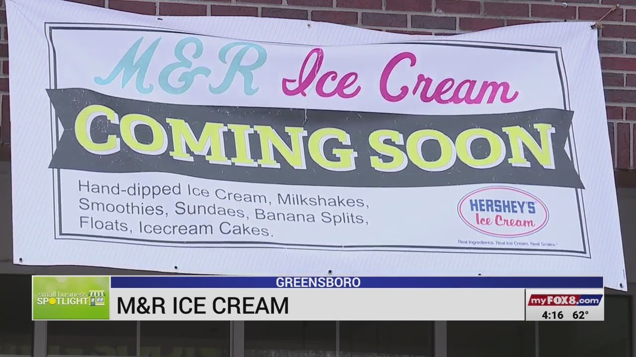 Small Business Spotlight M&R Ice Cream in Greensboro YouTube