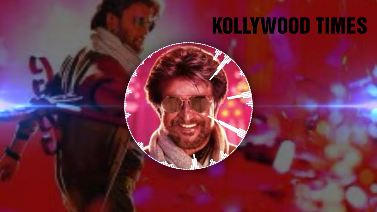 petta theme music (KOLLYWOOD TIMES)