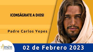 Evangelio De Hoy Jueves 2 Febrero 2023 l Padre Carlos Yepes l Biblia l  Lucas 2,22-40 l Católica