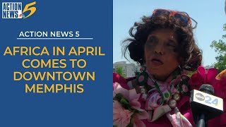 Africa in April Festival kicks off in downtown Memphis