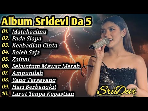 Mataharimu Sridevi DA5 Full Album Terbaru - Single Terbaru Sridevi Full Album 