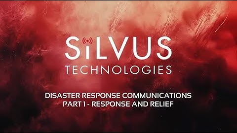 Part 1: Response & Relief - Disaster Response Communications -