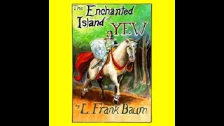 The Enchanted Island of Yew