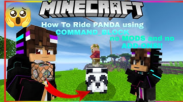⚒How to Ride a PANDA in MINECRAFT [] No mods no add-ons [] Only COMMAND_BLOCK!!⚒