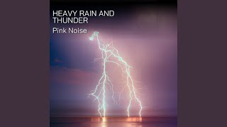 [Loopable] Rain and Storm, Pink Noise