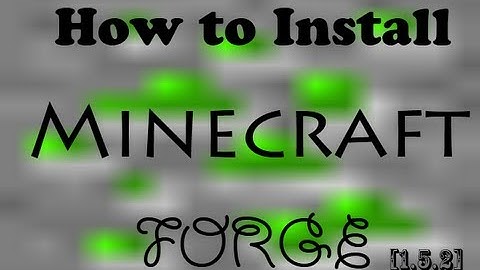 [1.5.2] How to install Minecraft Forge