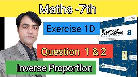 Exercise 1D Question NO 1 & 2  I APS Maths 7th I New Secondary Mathematics Book 2 Inverse Proportion