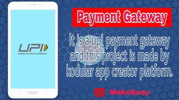 Payment Gateway Aia 2020 (UPI Based) | For Kodular, Thunkable, App Inventor Platform | MakeEasy