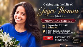 Joyce Mariam Thomas (42) Memorial Service |  9/25/2026 |  Dallas,Texas
