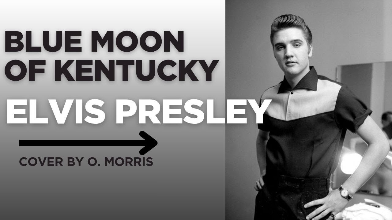 Blue Moon of Kentucky – Elvis Presley | Acoustic Cover by Owain. M