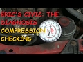 Honda Civic - Diagnosis Part I - The Compression Test