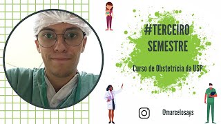 TERCEIRO SEMESTRE DO CURSO DE OBSTETRÍCIA DA USP | Marcelo Says