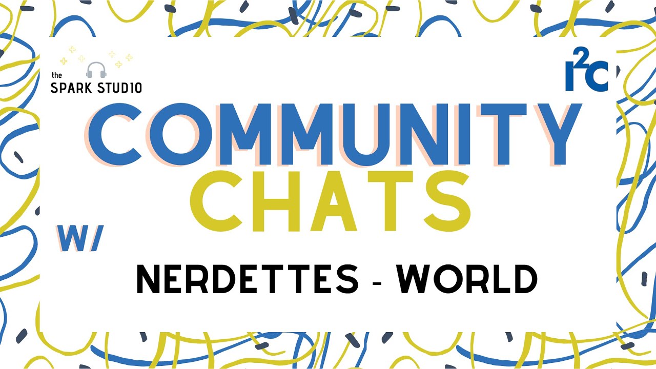 Community Chats with the Nerdettes on their World Competition