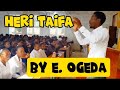 HERI TAIFA BY E. OGEDA.  KWAYA YA MT PAPA YOHANE PAULO WA PILI. PAROKIA YA MT FRANSISCO XAVERY UDOM