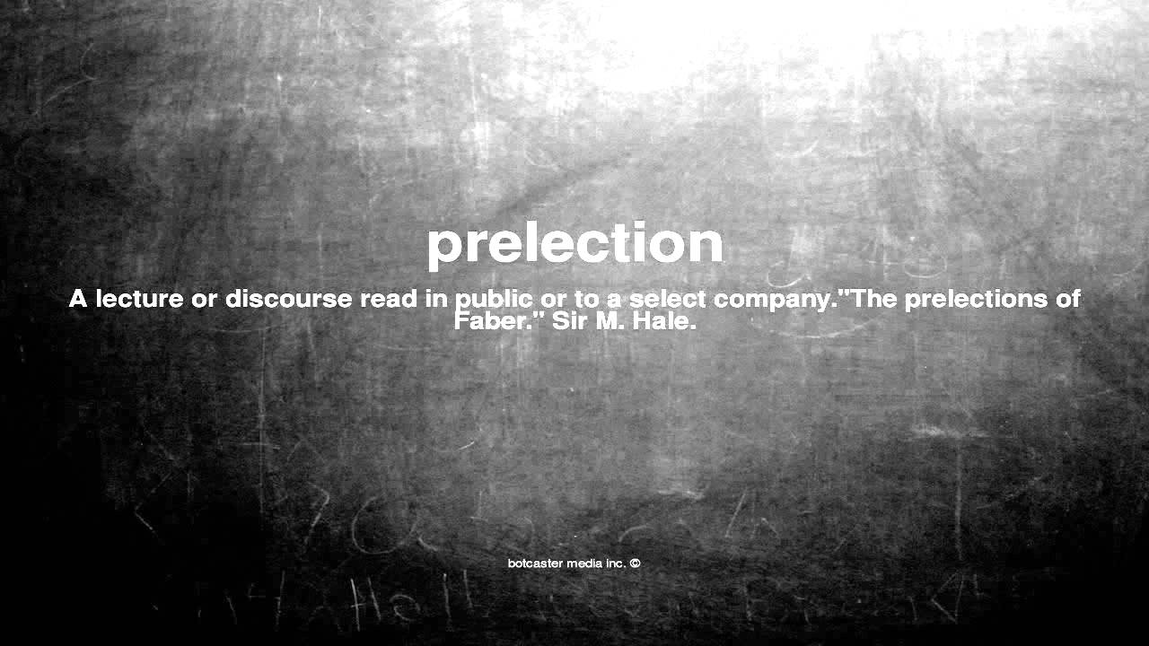 What does prelection mean