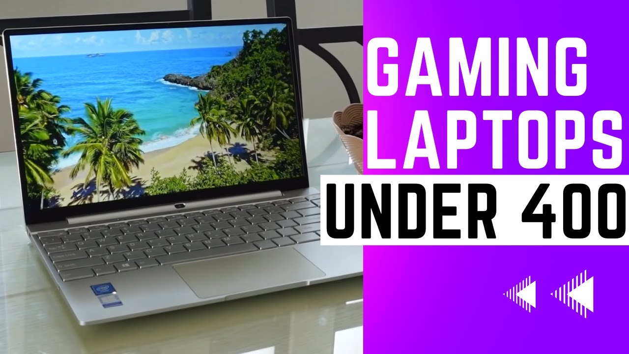 Best Laptops for Gaming Under 400. YouTube