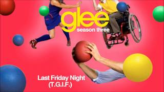 Last Friday Night (T.G.I.F.) - Glee [HD Preview]
