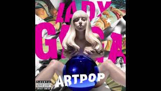 Lady Gaga - Dope (Audio)