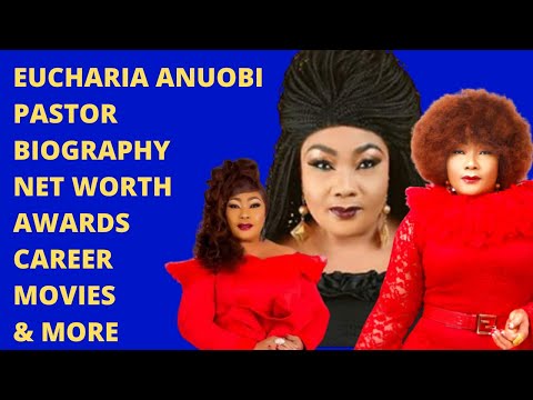 Eucharia Anuobi, Pastor, Biography,  Son, Net Worth, Career, Family, Movies, Awards &amp; More