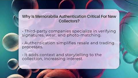 Why Is Memorabilia Authentication Critical For New Collectors? - The Memorabilia Zone
