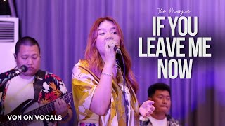 If You Leave Me Now  Chicago  The Moonjive Cover Featuring Von