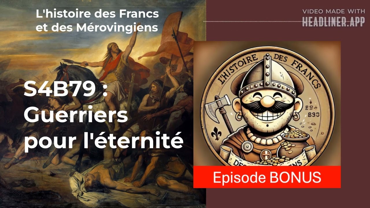 S4B79 : Guerriers pour l'éternité | L'histoire des Francs et des Mérovingiens