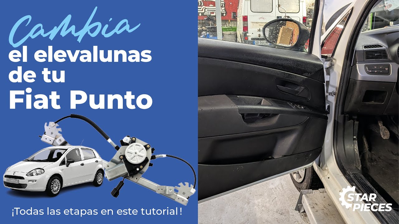 Como cambiar el elevalunas de tu Fiat Punto  | ⚙️ Star-Pièces