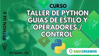 Taller de Python Guías de estilo y operadores de control / Estructuras de control I Profile