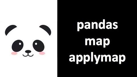 [Pandas Tutorial] map, applymap with multiple example
