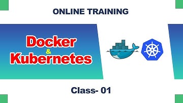 Introduction to Docker &  Kubernetes || Class - 01 || By Visualpath
