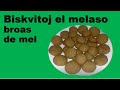 Biskvitoj el melaso en Esperanto (broas de mel)