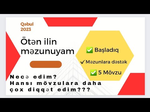 Ötən ilin məzunlarına dəstək qəbul 2023.Hansı mövzulara daha çox diqqət edim?5 mövzu,mütləq izlə