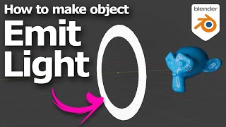 How To Make Object Emit Light In Blender