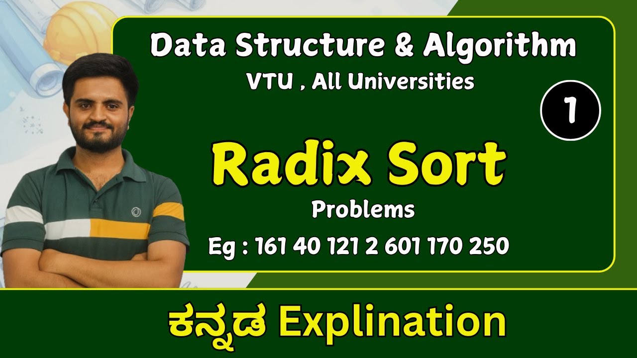 Radix / bucket Sorting , part 1  |  Data structure and algorithms |VTU , all universities