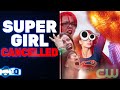 Supergirl Has Been Cancelled! Woke Superhero Show FAILS